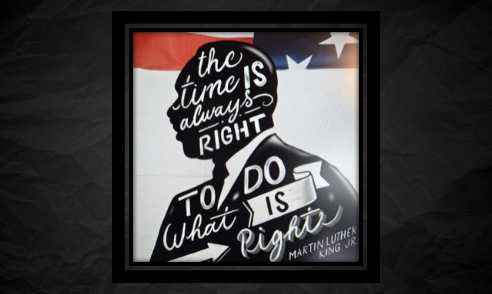 Illustration of Martin Luther King Jr. with the words “The time is always right to do what is right.”